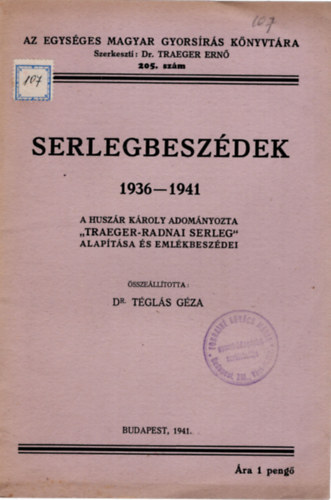 Dr. Téglás Géza (főszerkesztő) - Serlegbeszédek 1936-1941