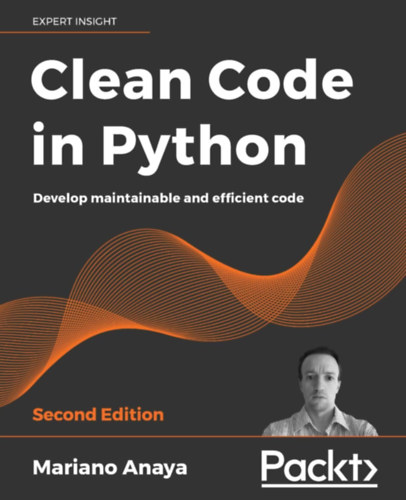 Mariano Anaya - Clean Code in Python
