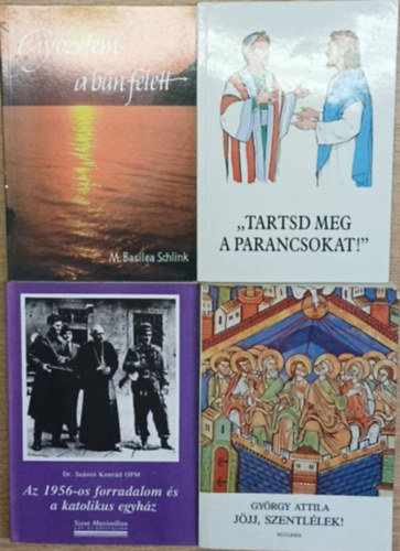 Gy�rgy Attila, Dr. Sz�nt� Konr�d - 4 db vall�sos k�nyv: Tartsd meg a parancsokat! - Gy�zelem a b�n felett - Az 1956-os forradalom �s a katolikus egyh�z - J�jj, Szent�lek!