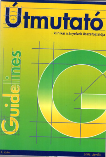 �tmutat� -klinikai ir�nyelvek �sszefoglal�ja 2001 �prilis 3. sz�m