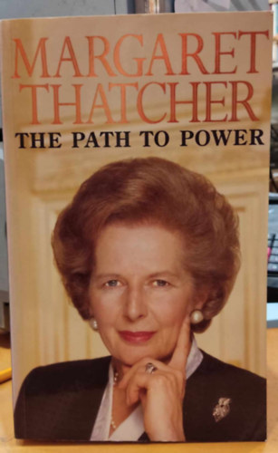 Margaret Thatcher - The Path to Power