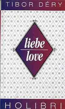 Tibor D�ry - Liebe-love