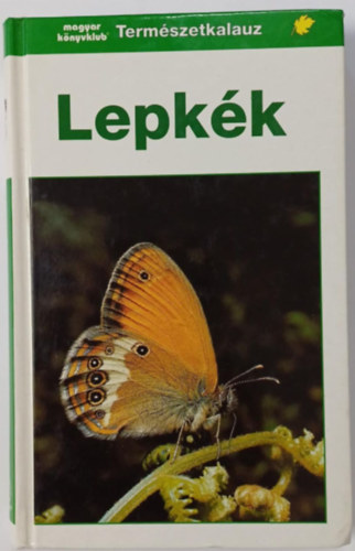 Helgard dr. Reichholf-Riehm - Lepk�k (Term�szetkalauz)