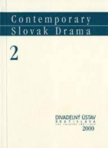 Laco Kerata, Silvester Lavrk, Jozef Gombr Thomas Horvath - Contemporary Slovak Drama 2.