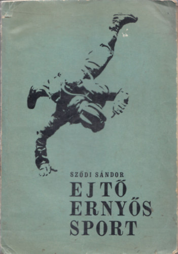 Szdi Sndor - Ejternys sport