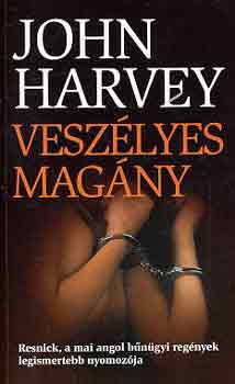 John Harvey - Vesz�lyes mag�ny