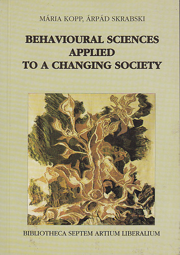 Kopp M�ria-Skrabski �rp�d - Behavioural sciences applied to a changing society