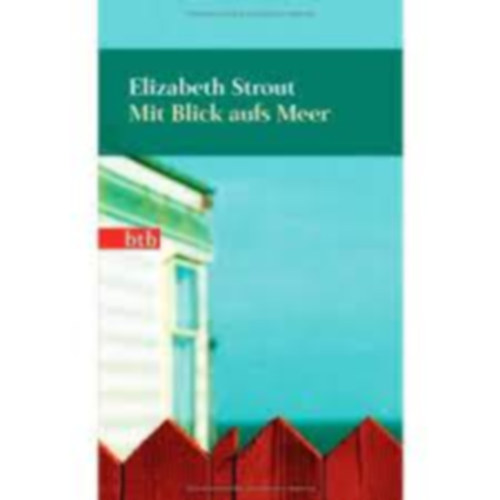 Elizabeth Strout - Mit Blick aufs Meer