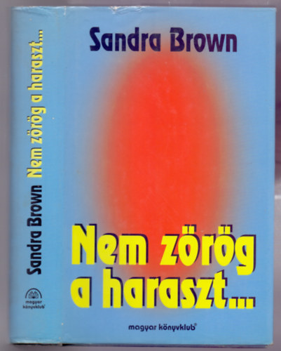Sandra Brown - Nem z�r�g a haraszt...(Where There's Smoke)