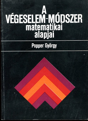 Popper Gyrgy - A vgeselem-mdszer matematikai alapjai