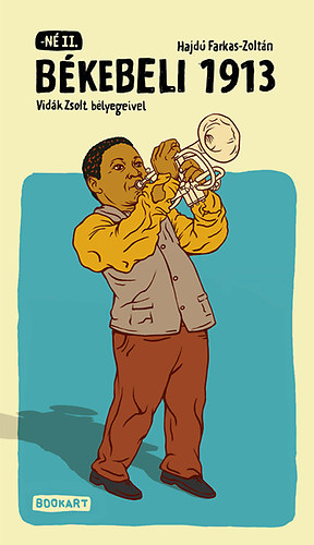 Hajd� Farkas-Zolt�n - B�kebeli 1913 - Lekt�r b�lyegekkel