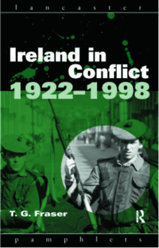 J.T.  Fraser (editor) - Ireland in Conflict 1922-1998