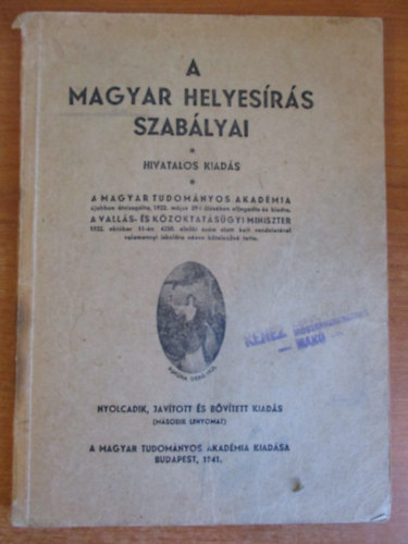 A magyar helyes�r�s szab�lyai. Hivatalos kiad�s