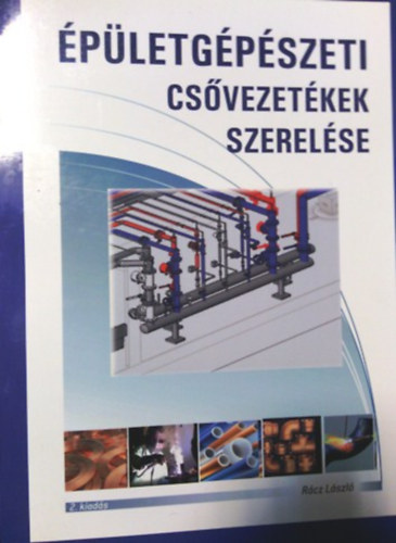 R�cz L�szl� - �p�letg�p�szeti cs�vezet�kek szerel�se