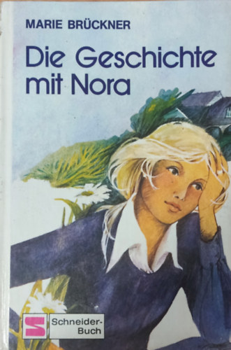 Marie Br�ckner - Die Geschichte mit Nora