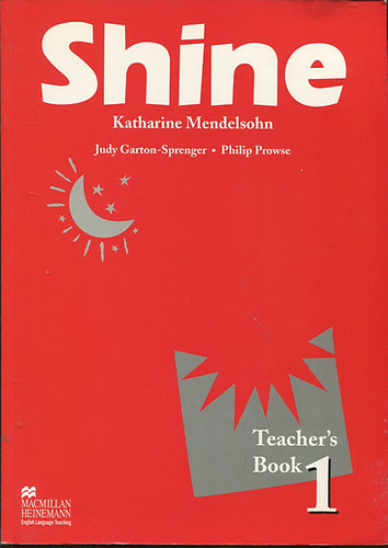 Katharine Mendelsohn - Shine - Teacher's Book 1.
