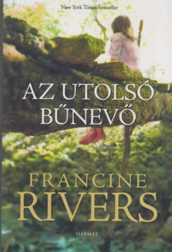 Francine Rivers - Az utols bnev