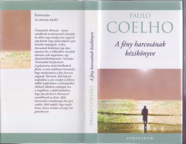 Paulo Coelho - A fény harcosának kézikönyve (Első magyar kiadás) - Fordító Nagy Viktória