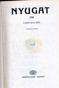Ignotus-Fenyő-Osvát - Nyugat 1908 II.(16-24.szám)
