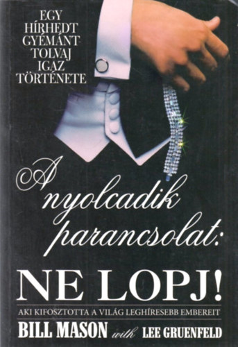 Billl Mason - A nyolcadik parancsolat: Ne lopj!