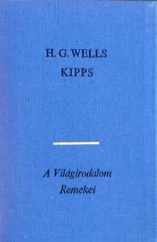 H.G. Weels - KIPPS-Egy j�mbor l�lek t�rt�nete