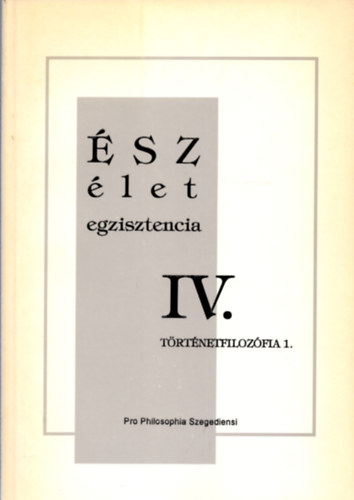 Csejtei-D�k�ny-Laczk�-Simon - �sz �let Egzisztencia IV.