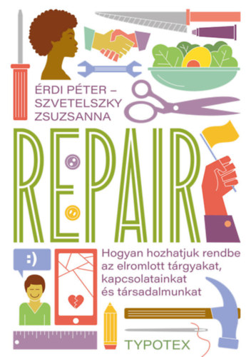 Szvetelszky Zsuzsanna Érdi Péter - Repair