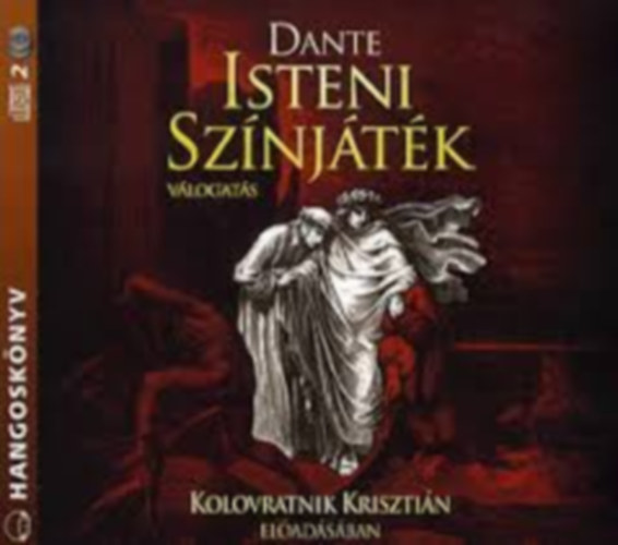 Dante Alighieri - Isteni színjáték - Hangoskönyv (Kolovratnik Krisztián)