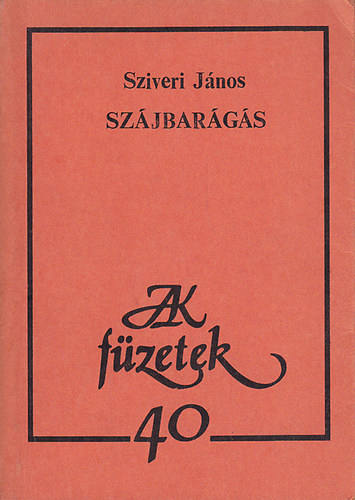 Sziveri János - Szájbarágás