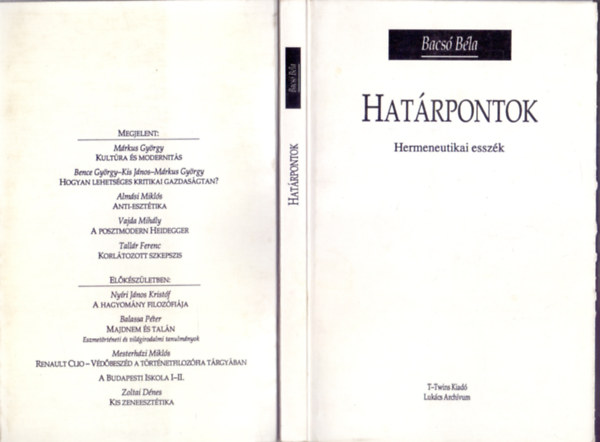 Bacs� B�la - Hat�rpontok - Hermeneutikai essz�k (Alternat�v�k)