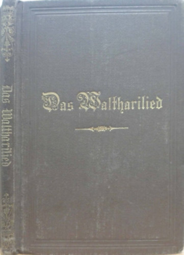 Ekkehard von St. Gallen - Das Waltharilied