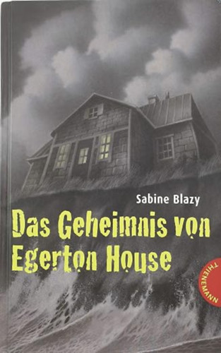 Sabine Blazy - Das Geheimnis von Egerton House