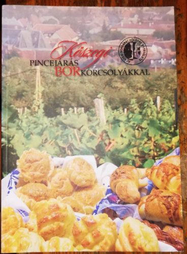 K�szegi pincej�r�s borkorcsoly�kkal