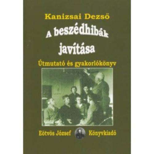 Kanizsai Dezs - A beszdhibk javtsa