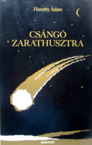 Huszthy dm - Csng Zarathusztra