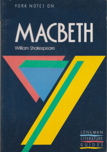 Alasdair D. F. Macrae - York Notes on Macbeth - William Shakespeare (Longman Literature Guides)