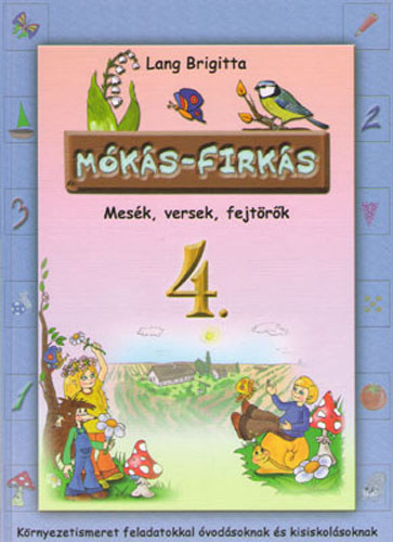 Lang Brigitta - Mks-Firks 4. Krnyezetismeret
