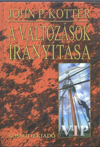 John Kotter - A vltozsok irnytsa