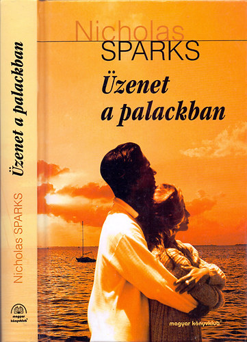 Nicholas Sparks - �zenet a palackban
