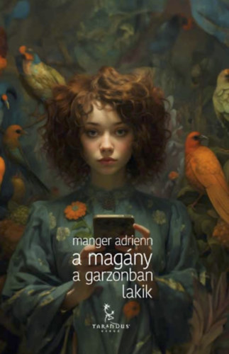 Manger Adrienn - A mag�ny a garzonban lakik