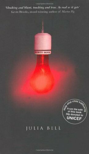 Julia Bell - Dirty Work