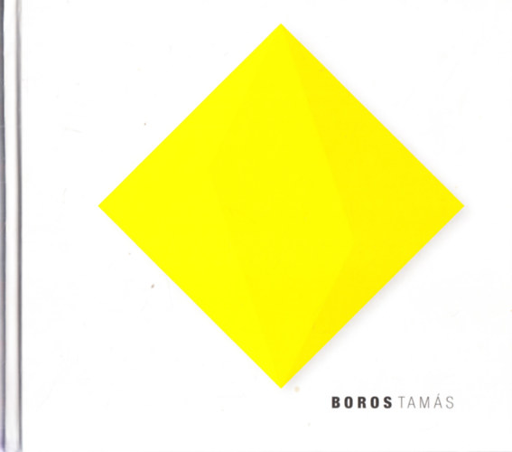 Boros Tams 1974-2004 (grafikk, festmnyek, objektek) (dediklt)