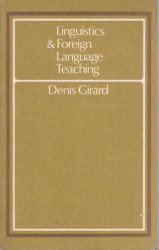 Denis Girard - Linguistics and Foreign Language Teaching