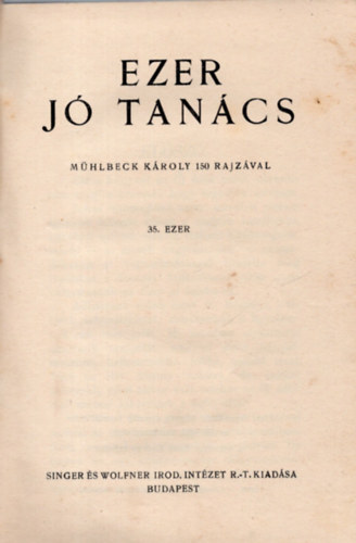 Singer És Wolfner - 1000 jó tanács