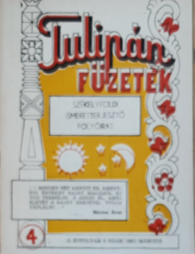 Tulip�n f�zetek- Sz�kelyf�ldi ismeretterjeszt� foly�irat 4. (1991. m�rcius)