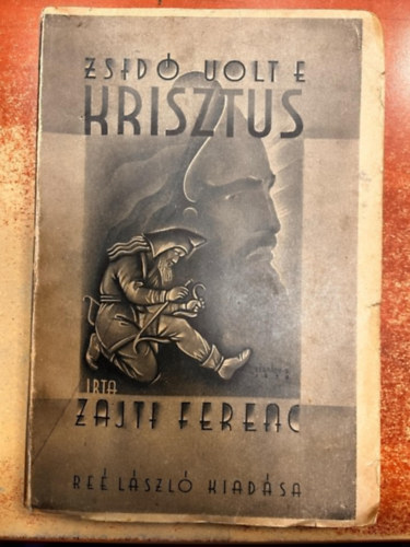 Zajti Ferenc - Zsid volt-e Krisztus?