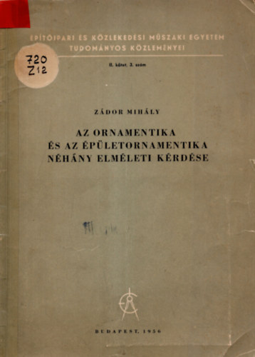 Zdor Mihly - Az ornamentika s az pletornamentika nhny elmleti krdse