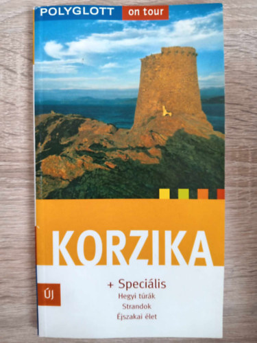 Natalie John - Korzika - Polygott-on tour (+ Spei�lis: Hegyi t�r�k, Strandok, �jszakai �let)