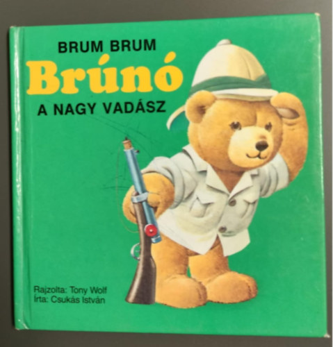 Csuks Istvn - Brum Brum Brn a nagy vadsz