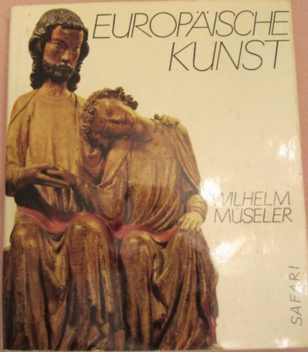 Wilhelm Müseler - Europaische Kunst